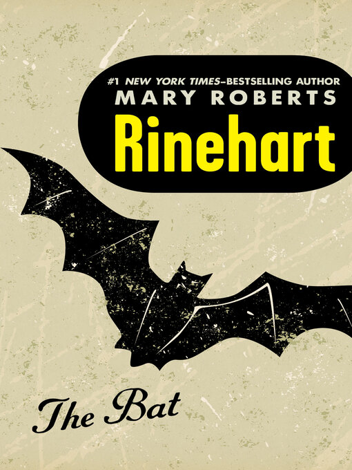 Title details for Bat by Mary Roberts Rinehart - Available